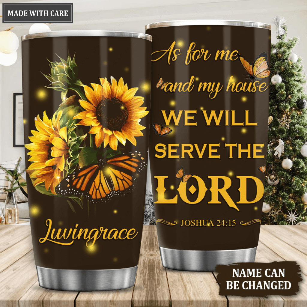 Sunflower And Butterfly As For Me And My House Personalized Tumbler