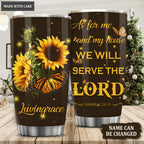 Sunflower And Butterfly As For Me And My House Personalized Tumbler