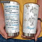Personalized Turtle Will I Stand in Your Presence Tumbler