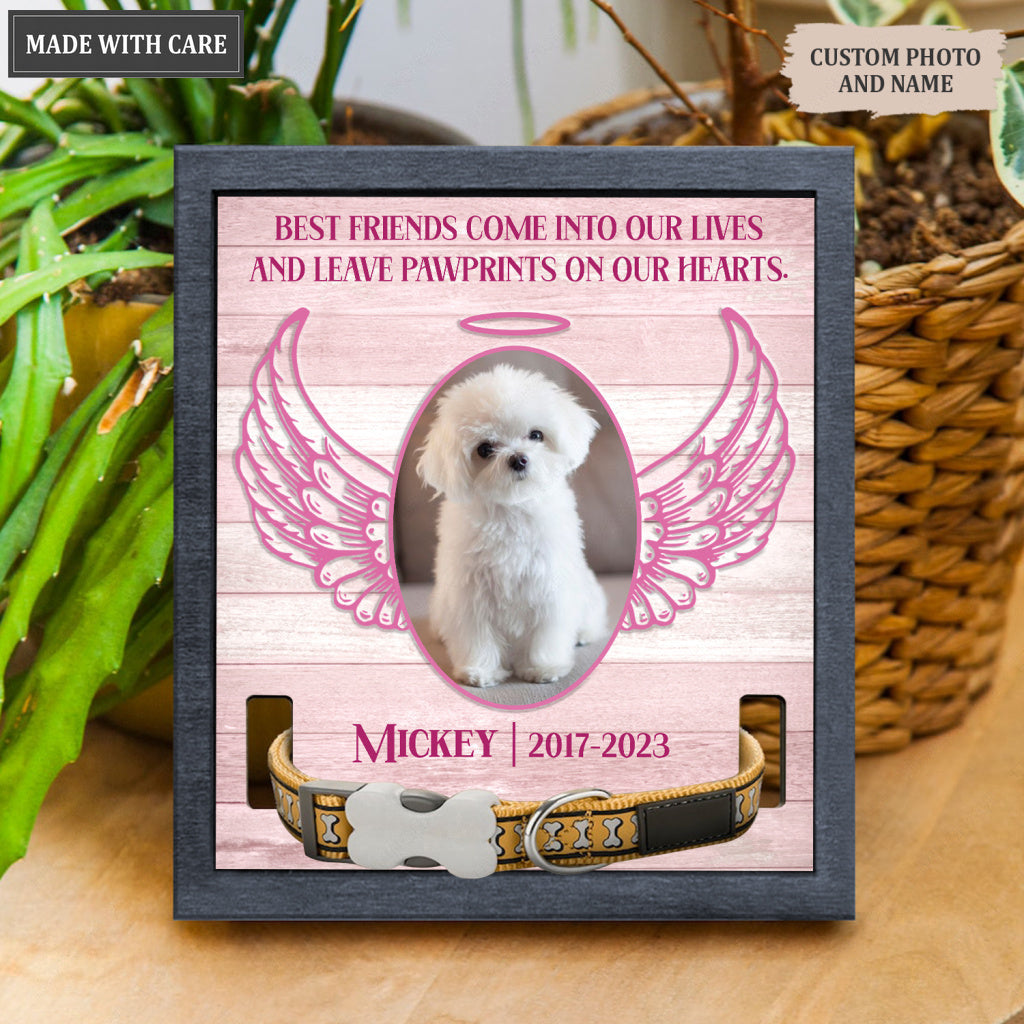 Best Friends Come Into Our Lives - Personalized Custom Pet Memorial Sign