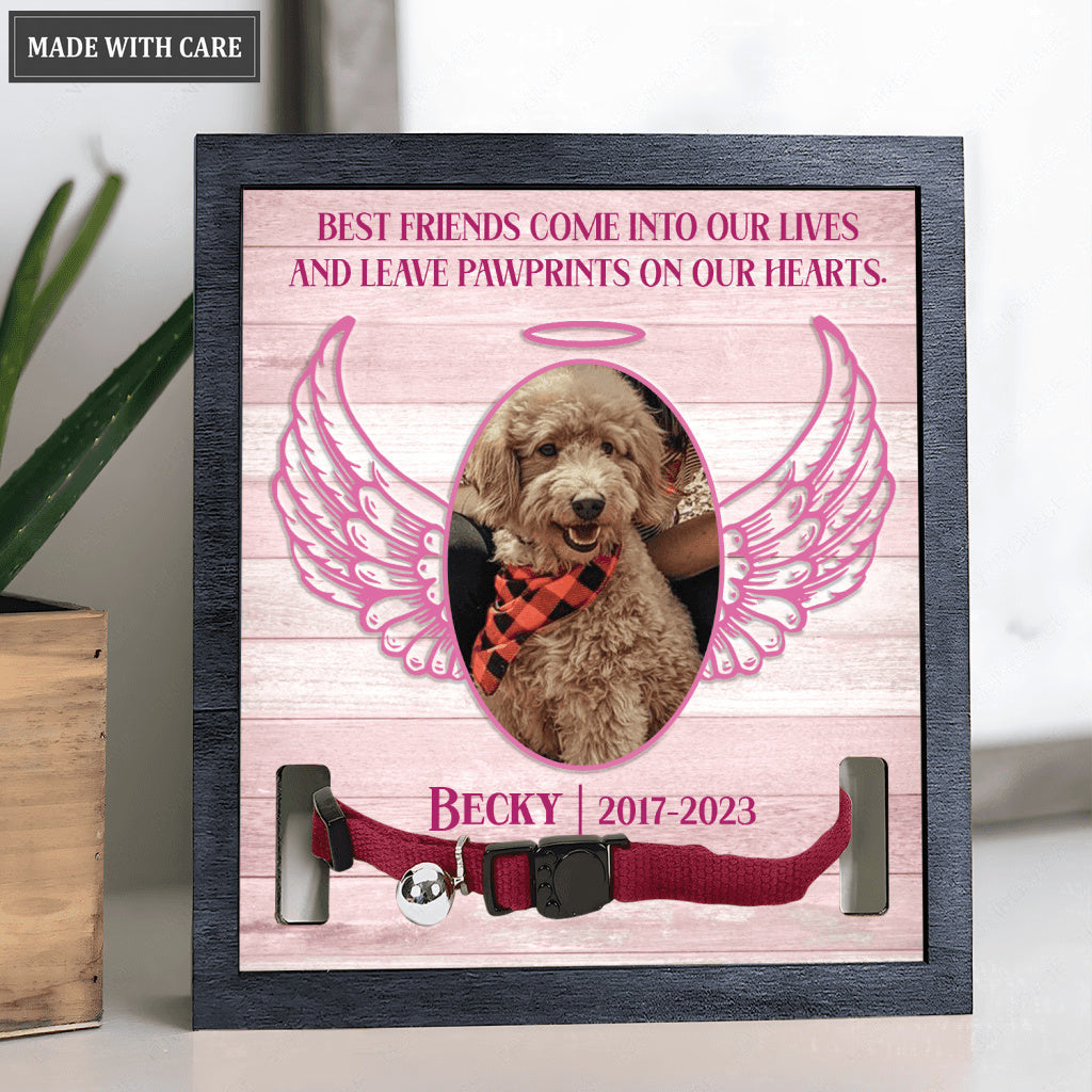 Best Friends Come Into Our Lives - Personalized Custom Pet Memorial Sign