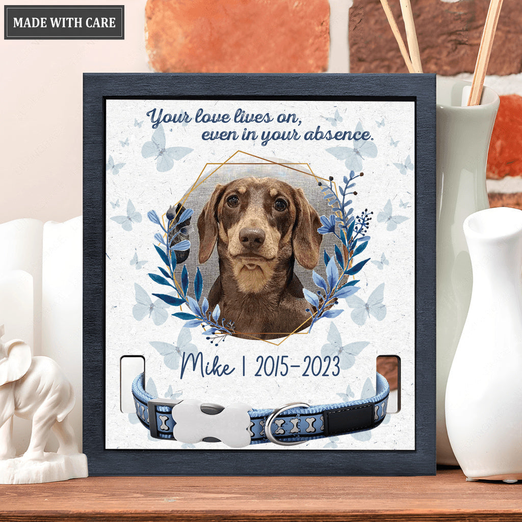 Blue Floral Your Love Lives On Even In Your Absence - Personalized Custom Pet Memorial Sign