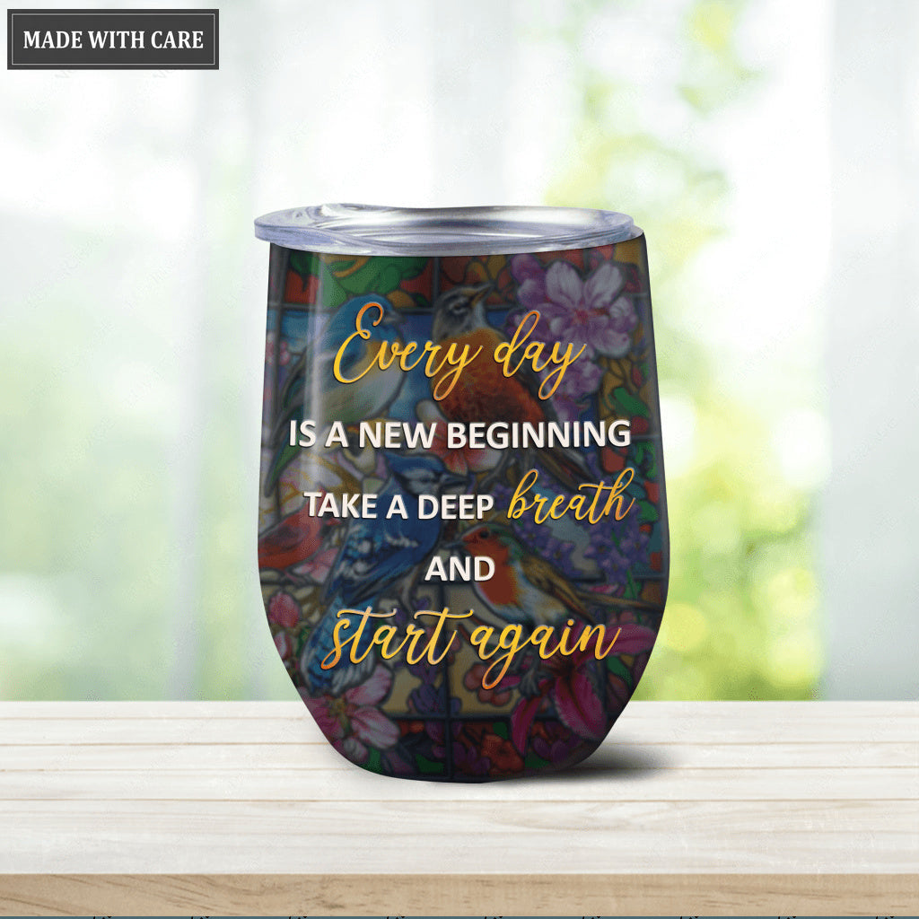 Everyday is a New Beginning Songbirds Egg Tumbler