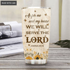 Sunflower Cross Butterfly As For Me And My House Personalized Tumbler