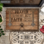Prayer Is the Key But Faith Unlocks the Door Doormat