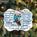 Blue Butterfly Jesus Hand I Can Only Imagine Ornaments