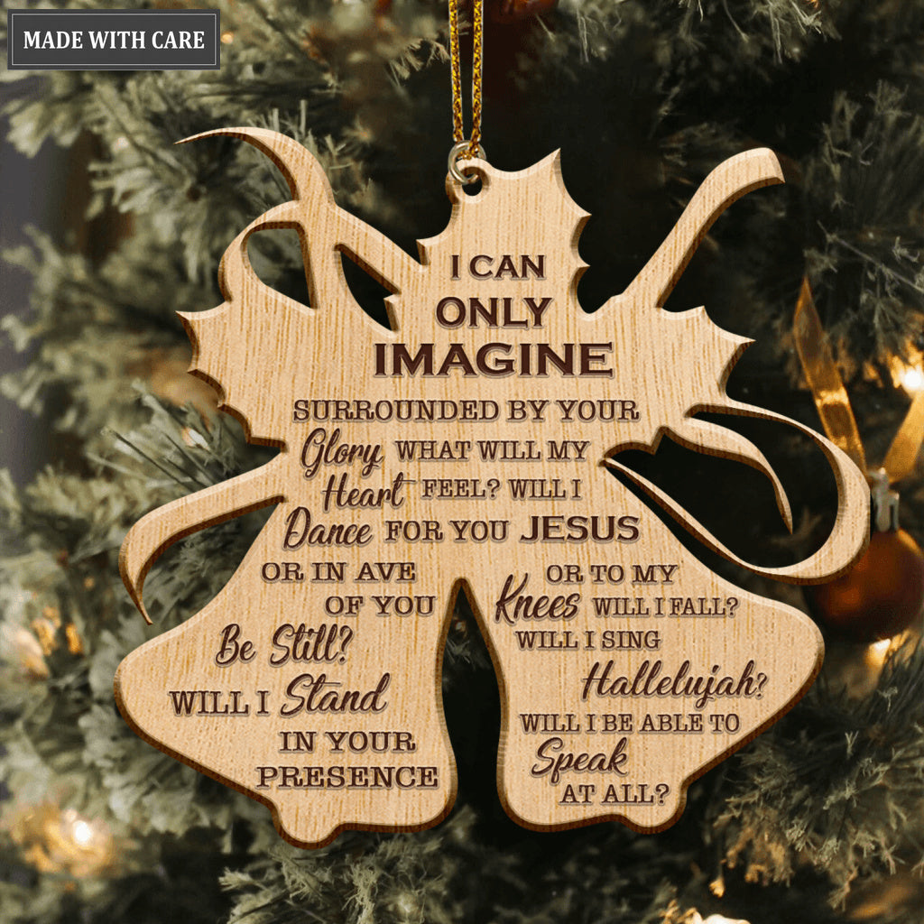 Christmas Bell I Can Only Imagine Wood Engraved Ornaments