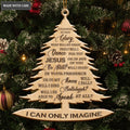 Christmas Pine I Can Only Imagine Wood Engraved Ornaments