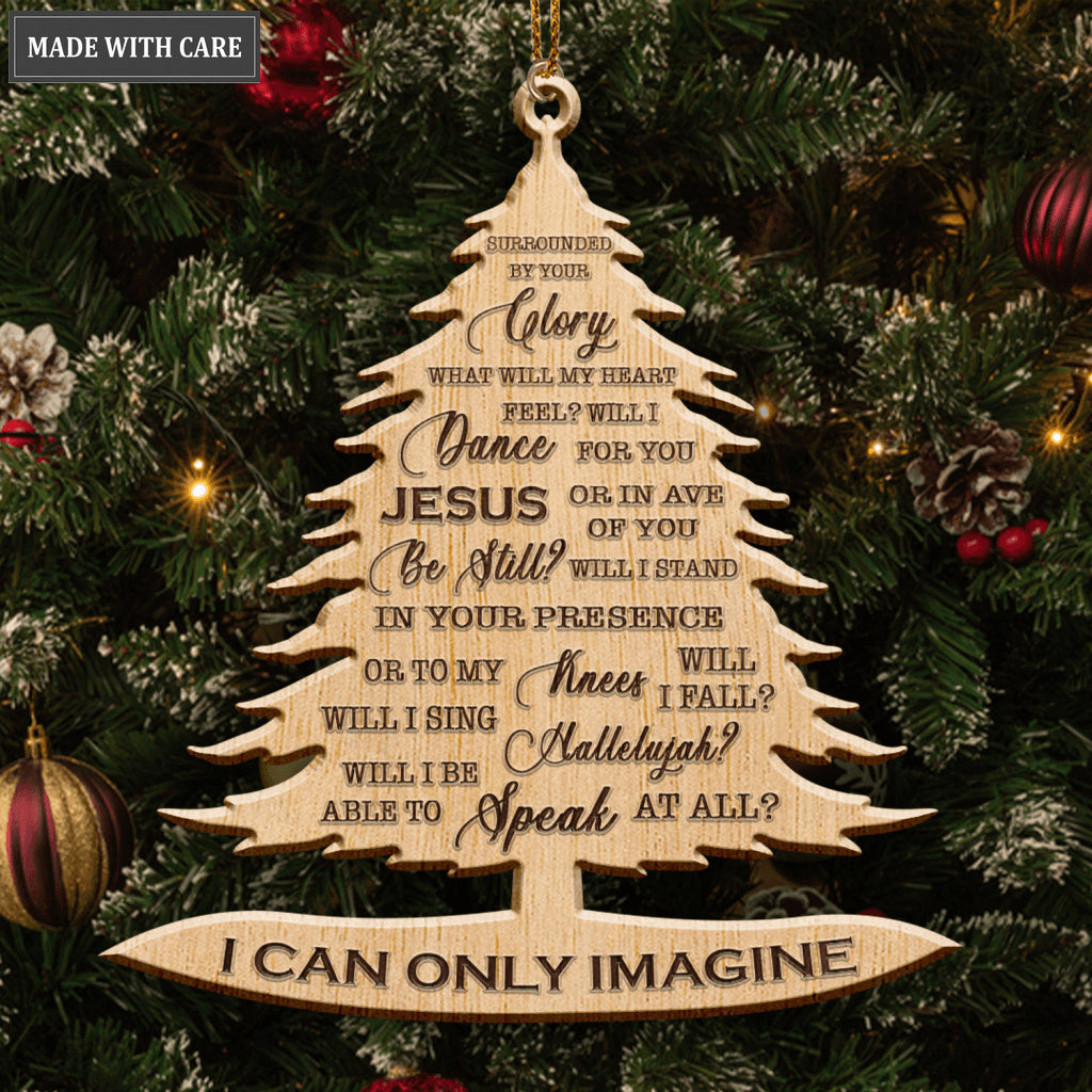 Christmas Pine I Can Only Imagine Wood Engraved Ornaments