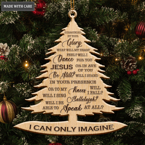 Christmas Pine I Can Only Imagine Wood Engraved Ornaments