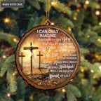 Jesus Cross I Can Only Imagine Ornaments