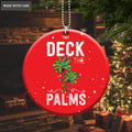 Printfamily M140 Deck The Palms Ornament