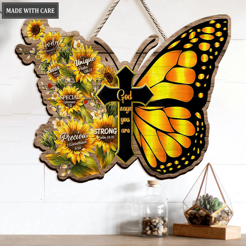 Butterfly God Says You Are Shaped Wood Sign
