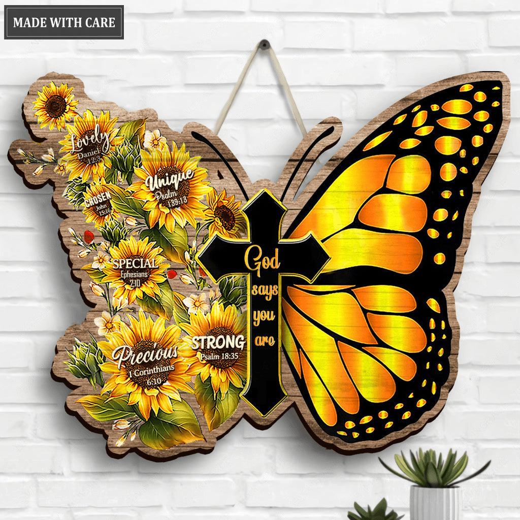 Butterfly God Says You Are Shaped Wood Sign