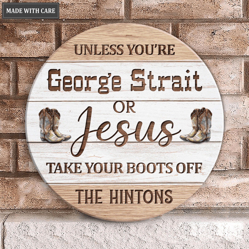 Personalized Only Jesus Can Wear Boots Wood Circle Sign