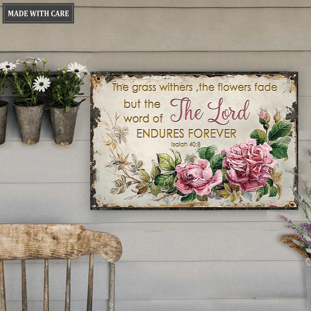 The Grass Withers Rectangle Metal Sign