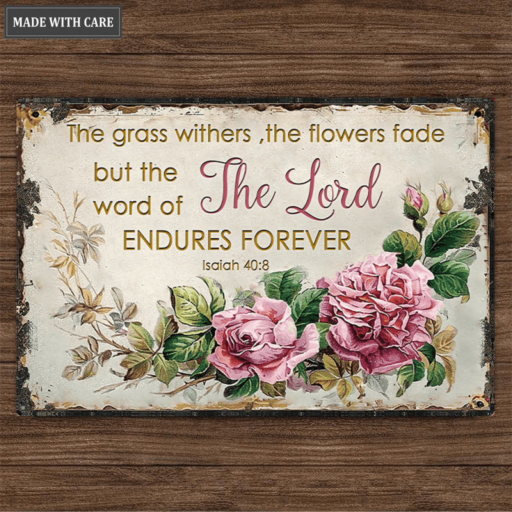 The Grass Withers Rectangle Metal Sign