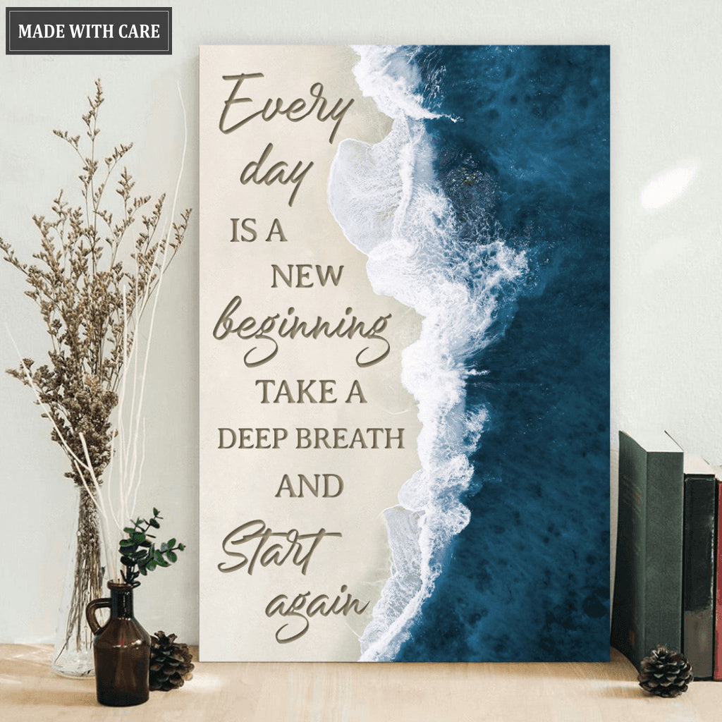 Everyday Is A New Beginning Wall Art