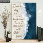 Everyday Is A New Beginning Wall Art