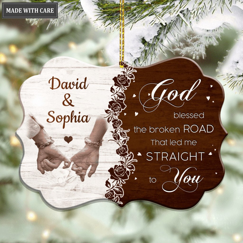 God Blessed The Broken Road Personalized Ornament