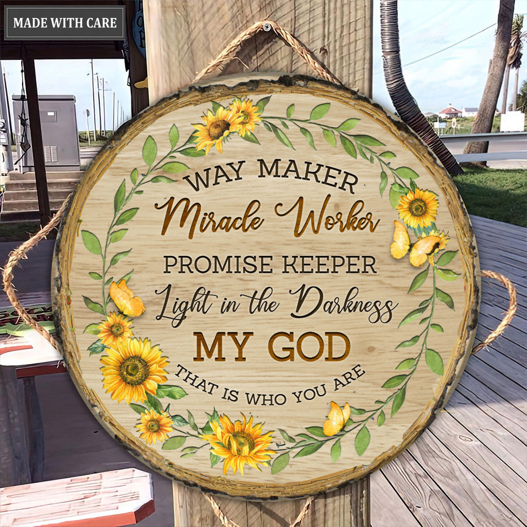 Sunflower My God That Is Who You Are Wood Circle Sign