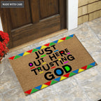 Just Out Here Trusting God Doormat