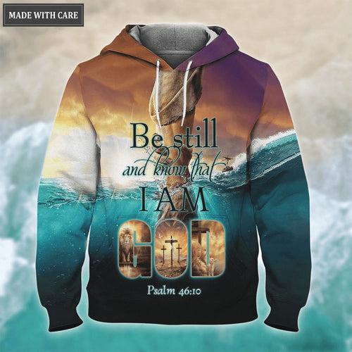Be Still And Know That I Am God Hoodie