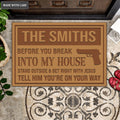 Before You Break Into My House With Jesus, Tell Him Personalized Doormat