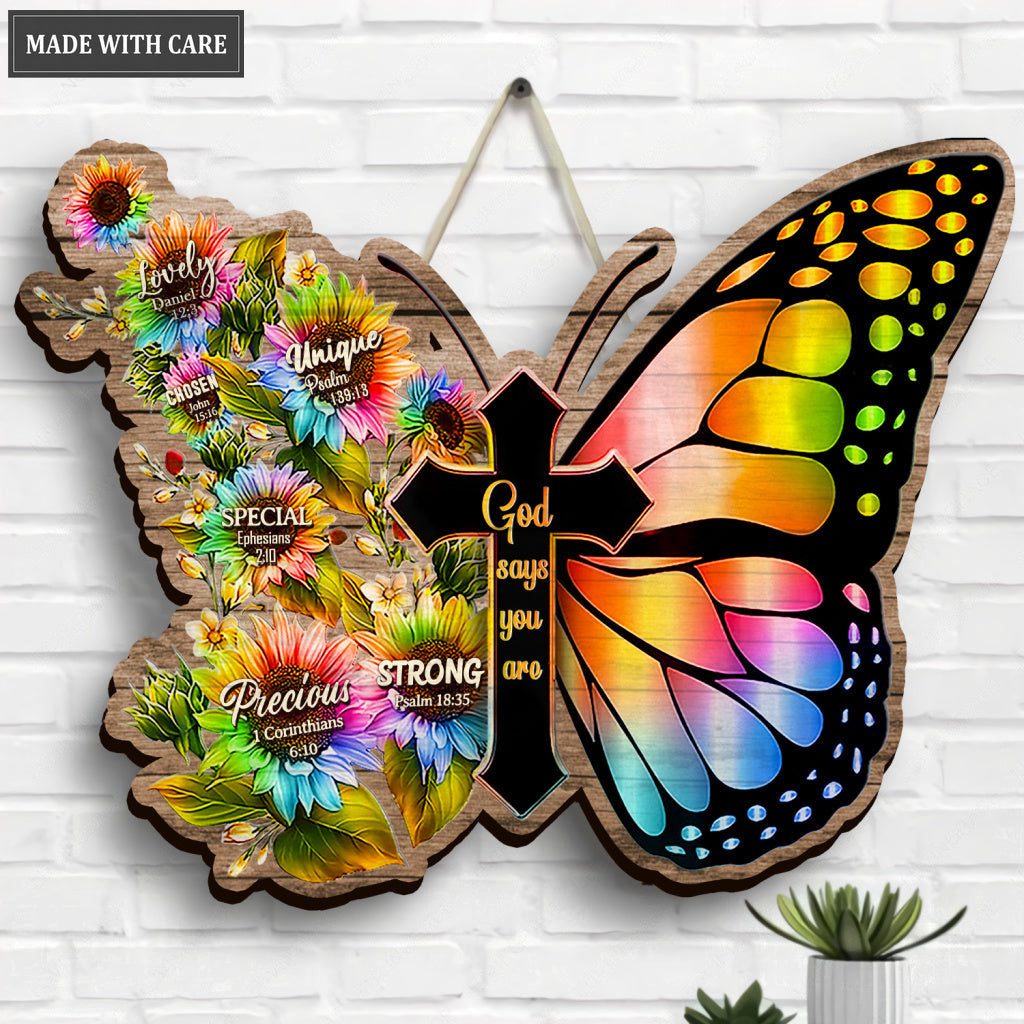 Rainbow Butterfly God Says You Are Shaped Wood Sign