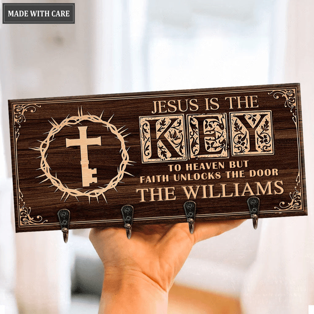 Jesus Is The Key To Heaven But Faith Unlocks The Door Personalized Key Hanger