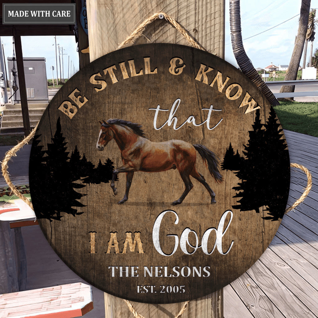 Personalized Be Still Horse Wood Circle Sign