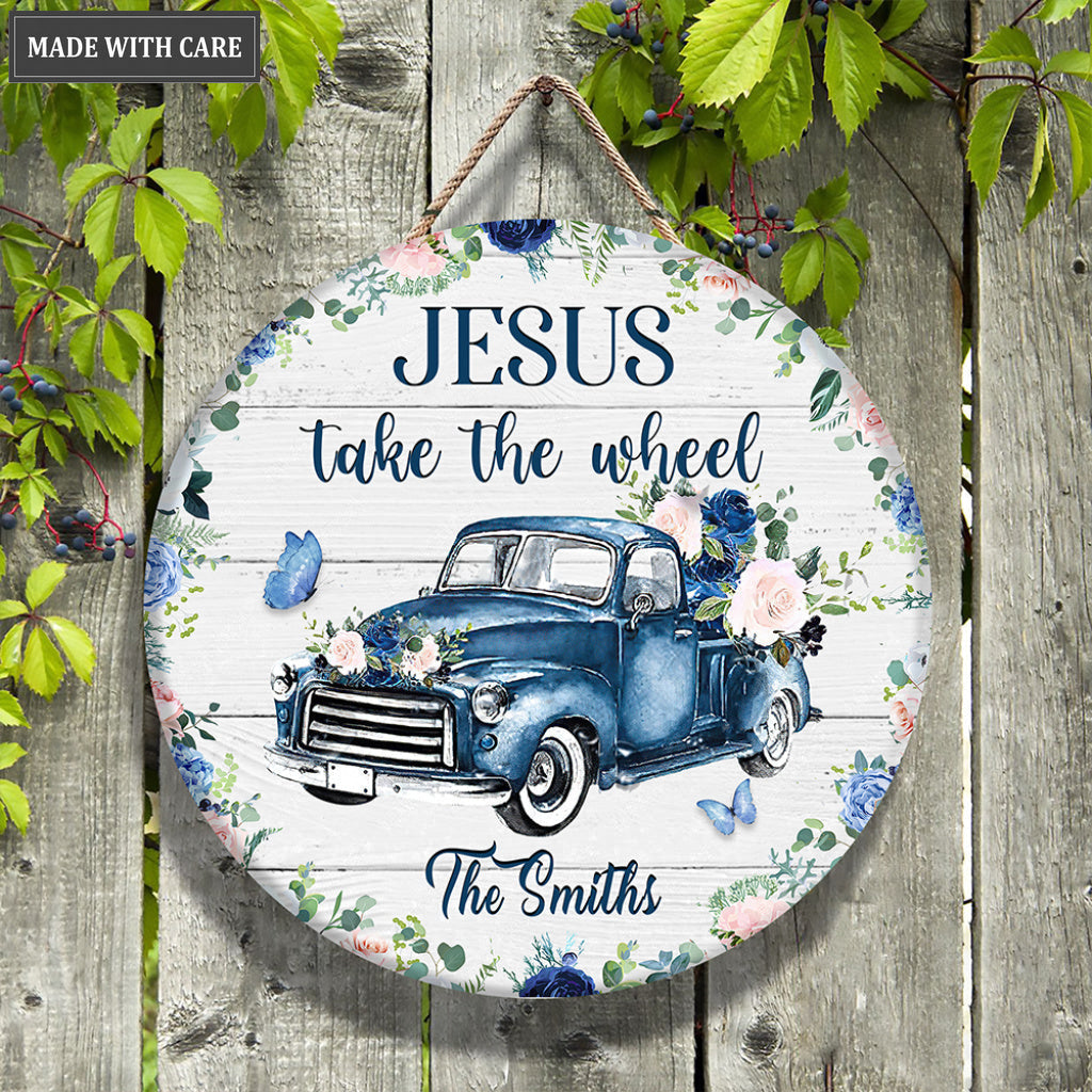 Personalized Jesus Take The Wheel Please Wood Circle Sign