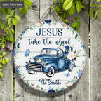 Personalized Jesus Take The Wheel Please Wood Circle Sign
