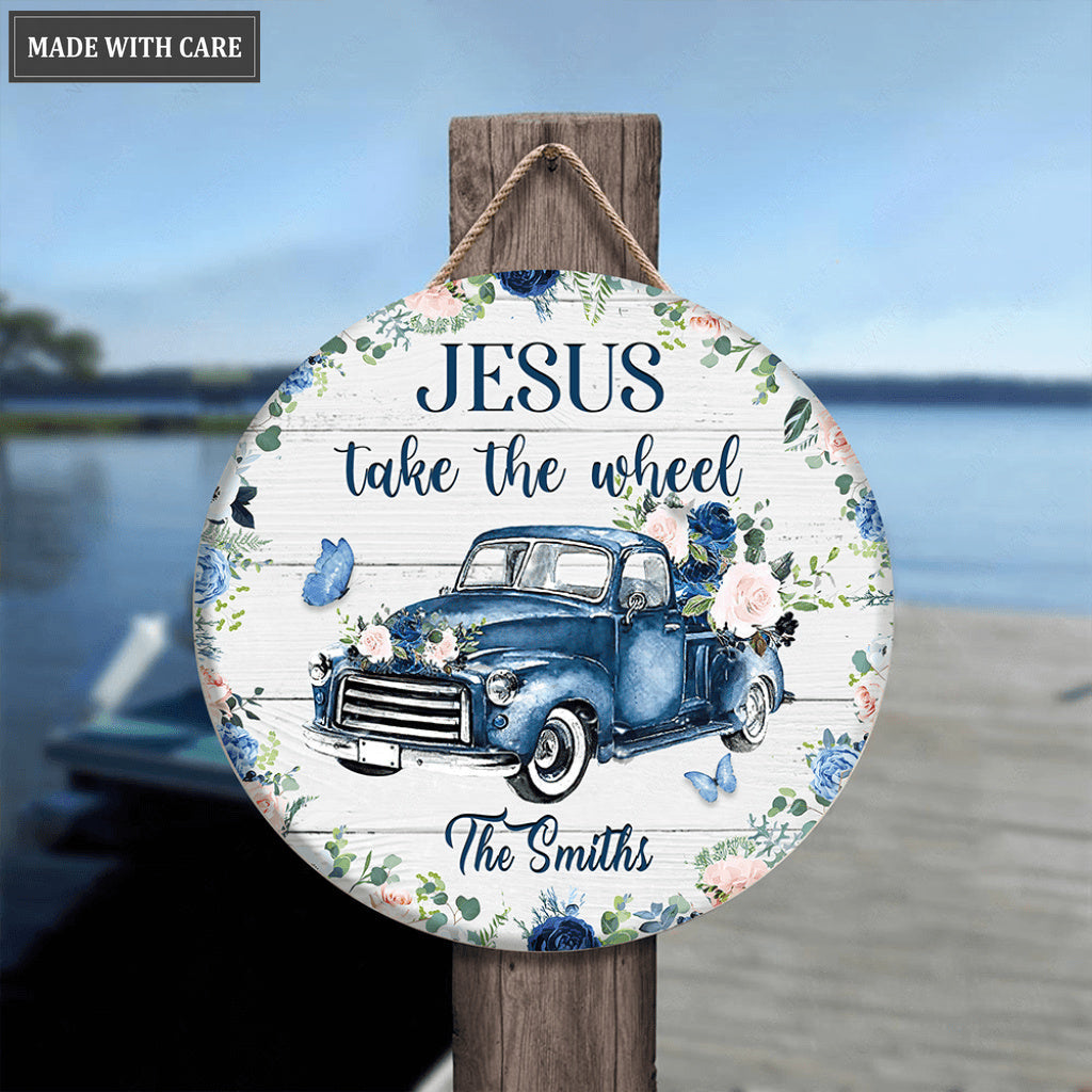 Personalized Jesus Take The Wheel Please Wood Circle Sign