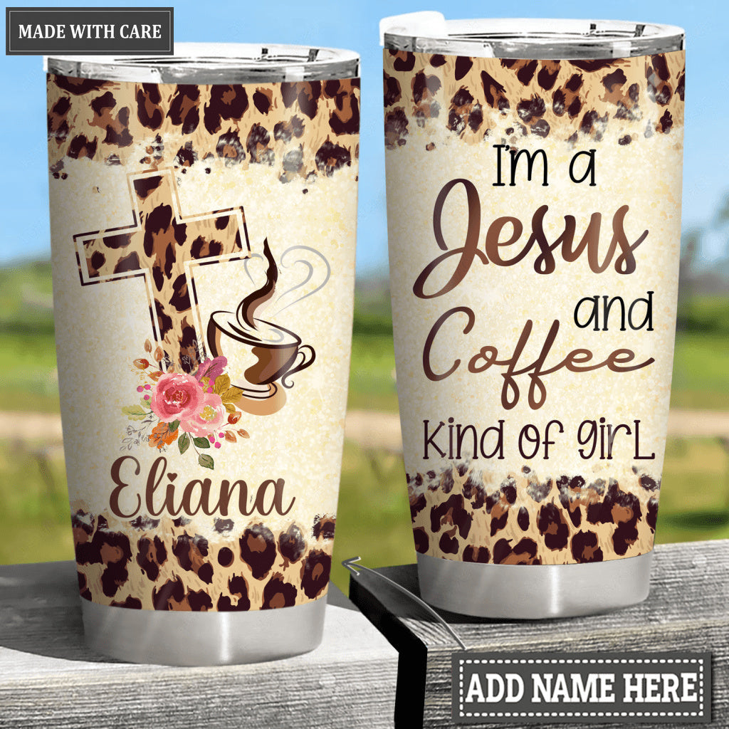 Jesus And Coffee Kind Of Girl Personalized Tumbler