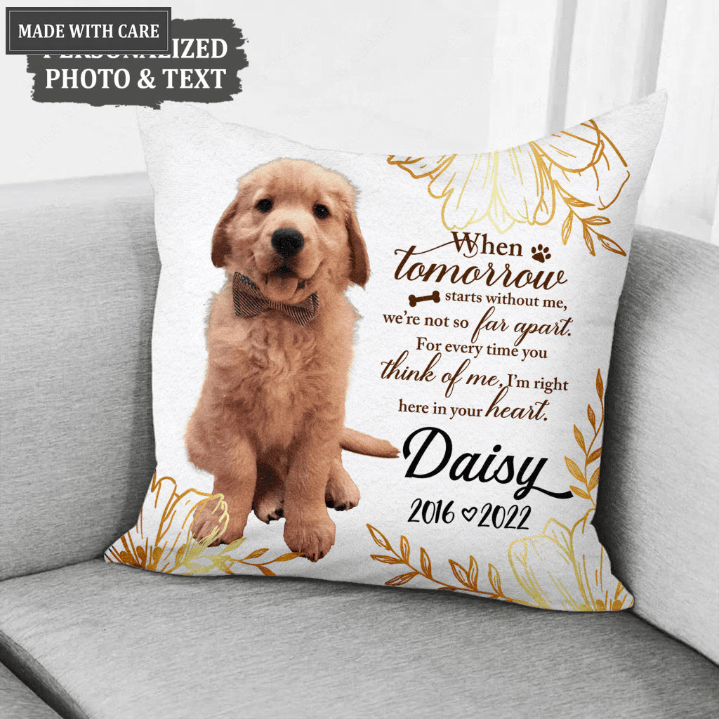 I'm Right Here In Your Heart Pet Loss Pillow - Personalized Custom Pillow