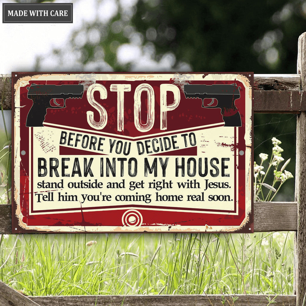 Before You Decide Metal Rectangle Sign
