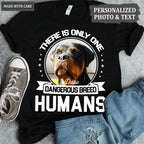 There is only one dangerous breed Human