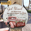 God Blessed The Broken Road That Led Me Straight To You Circle Sign