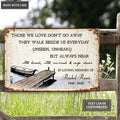 Personalized Remembrance Metal Sign Those We Love Don't Go Away