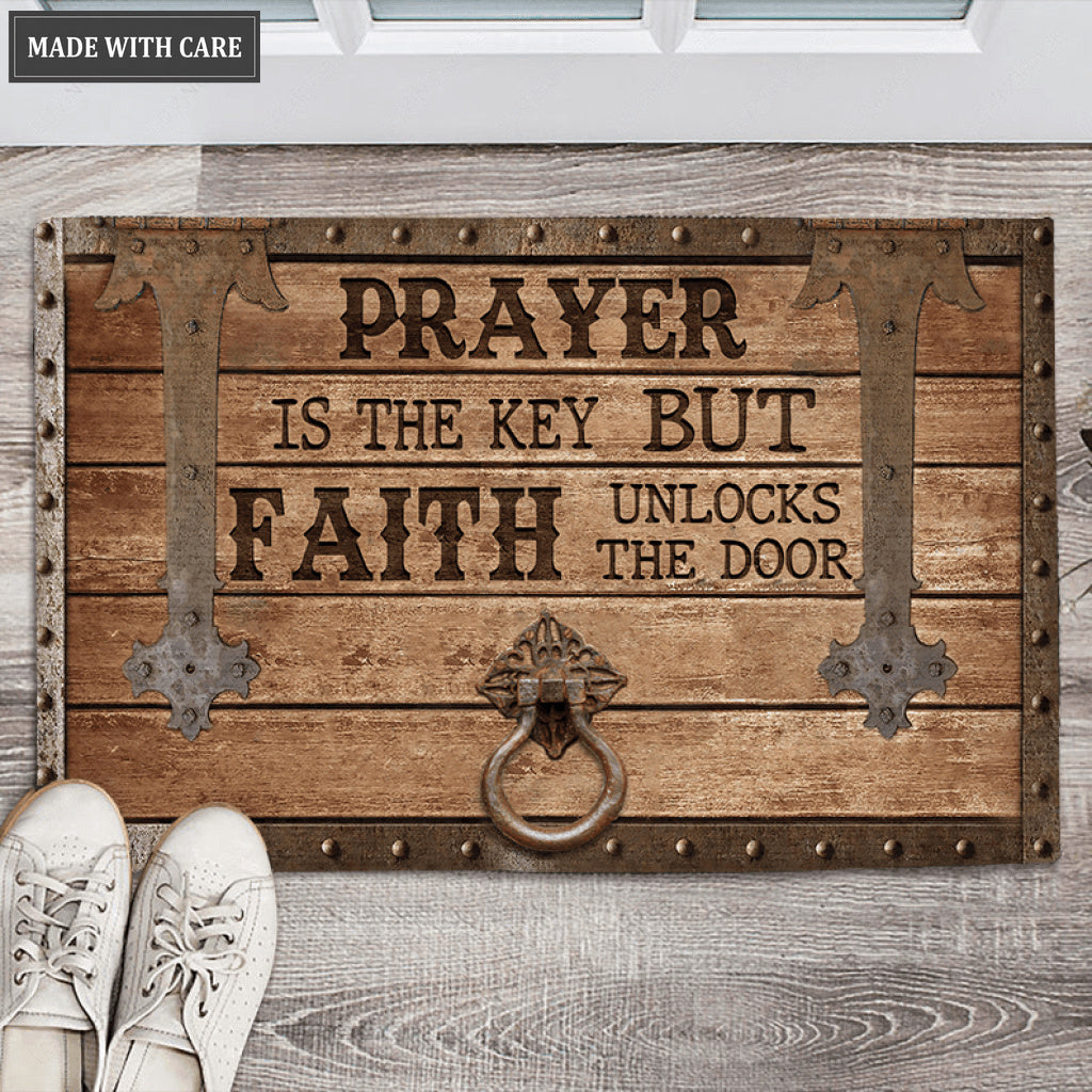 Prayer Is the Key But Faith Unlocks the Door Doormat