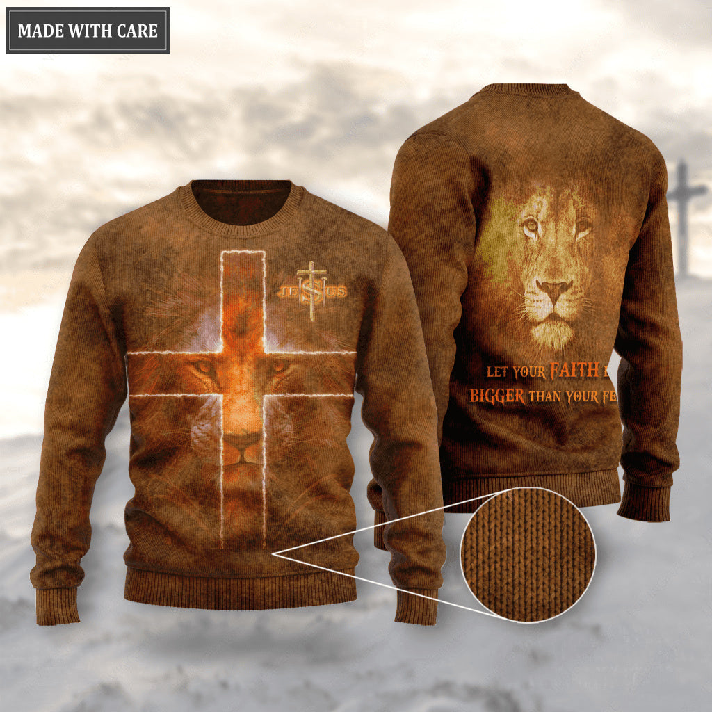 Jesus Cross Lion Let Your Faith Be Bigger Than Your Fear Wool Sweatshirt