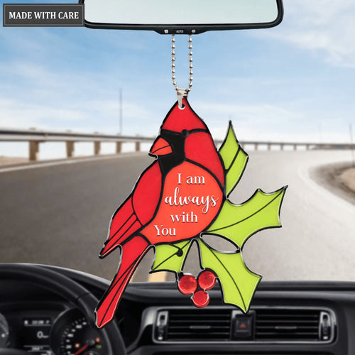 Cardinal I Am Always With You Car Hanging Ornament