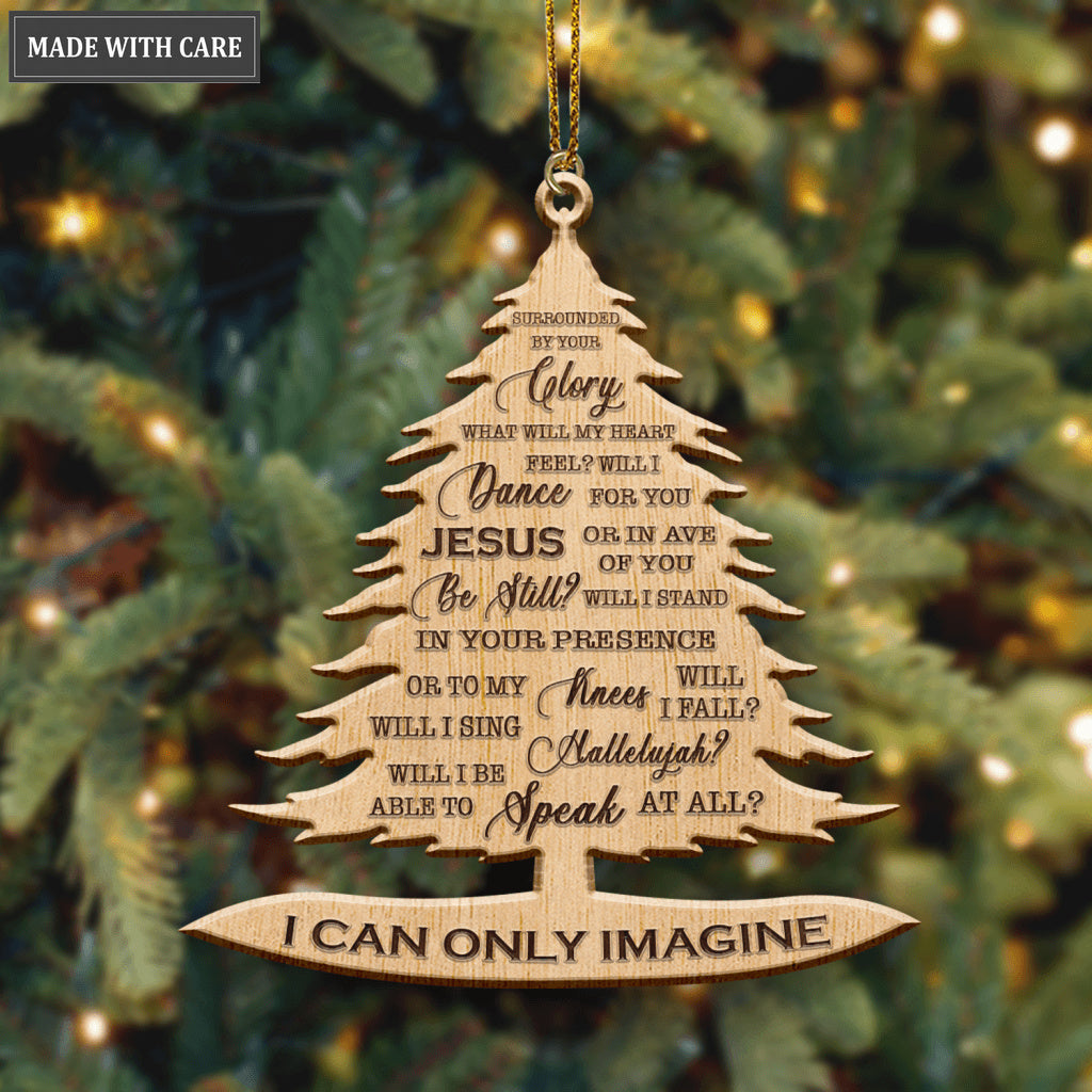 Christmas Pine I Can Only Imagine Wood Engraved Ornaments