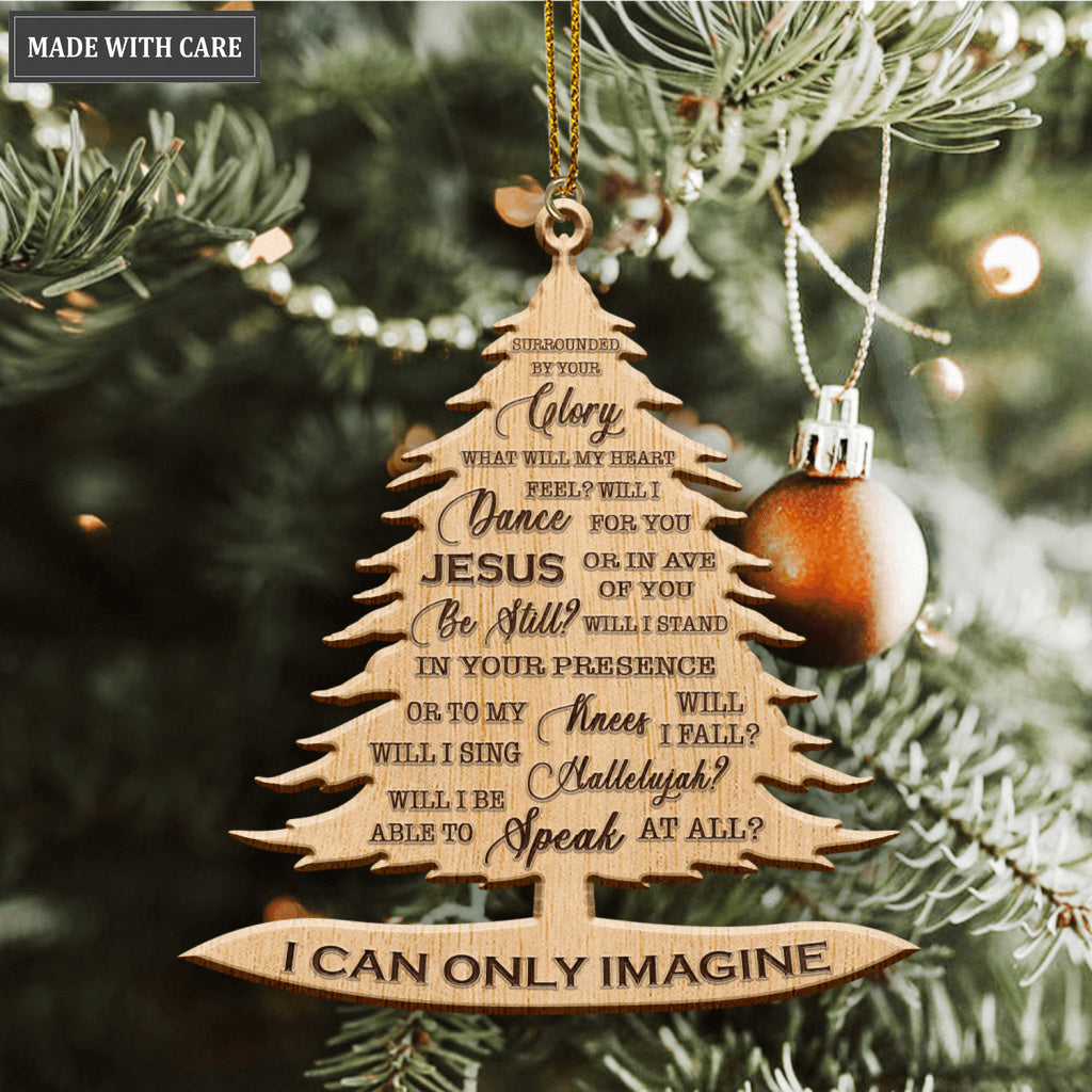 Christmas Pine I Can Only Imagine Wood Engraved Ornaments