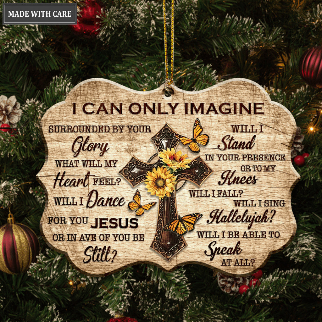 Sunflower Butterfly Jesus Cross I Can Only Imagine Ornaments