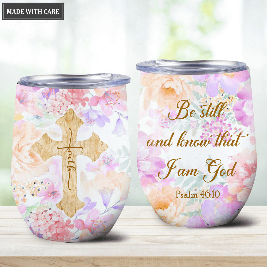 Floral Be Still And Know Wine Tumbler
