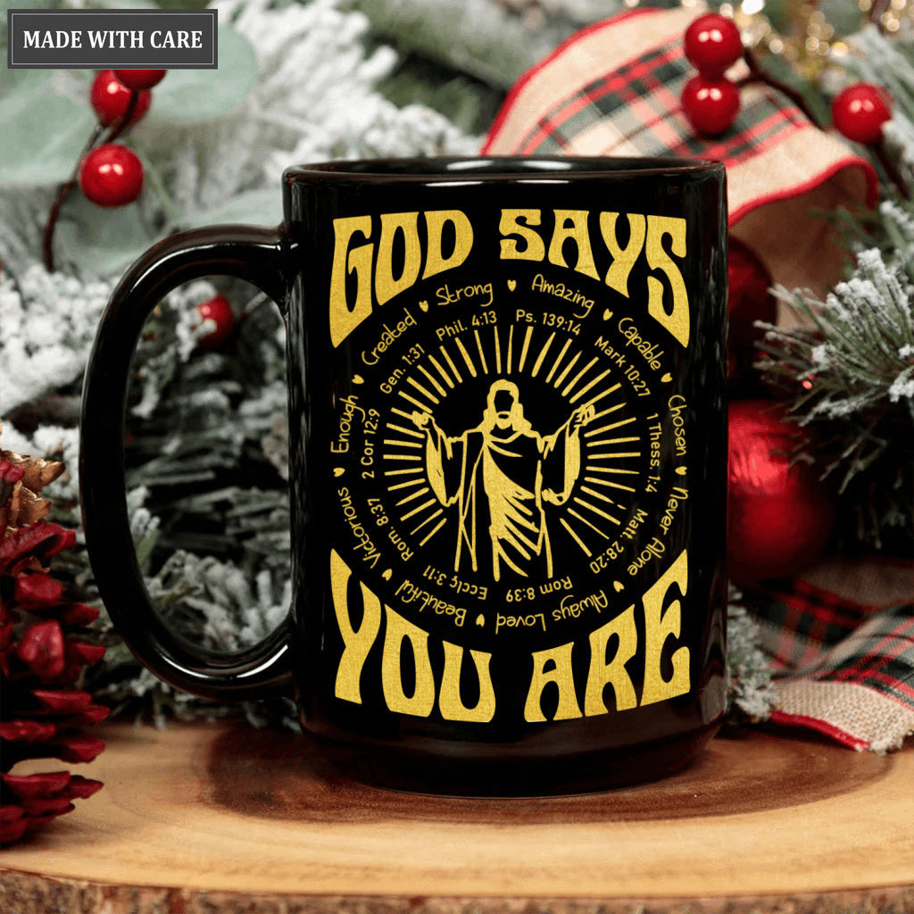 Golden Light From Christ God Says You Are Mug