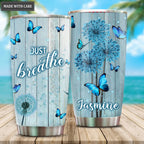 Just Breathe Blue Butterfly Tumbler