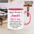Good Morning This is God - Personalized Custom Mug